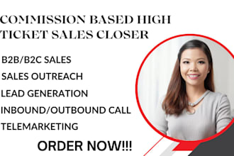 be your commission based sales closer telemarketing b2b lead generation