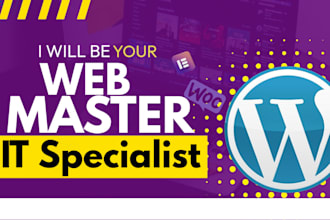 be your wordpress webmaster, your remote IT specialist