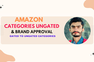 help you get approval for gated to ungated categories and brands on amazon