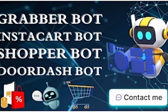 do grabber bot uber,instacart,doordash, zifty bot,shopper bot amazon driver bot