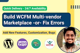 build wcfm multi vendor marketplace, add new feature or fix error