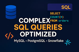 write or optimize complex sql queries in mysql, postgresql, snowflake