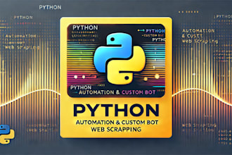 develop python bots for automation and web scraping