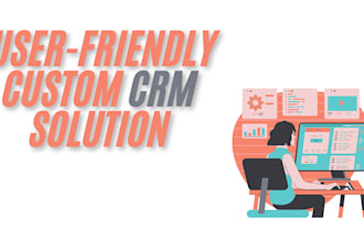 develop custom web based CRM for your business