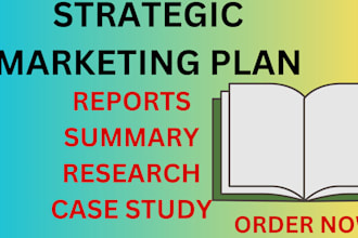 do strategic marketing plan, report,summary,research,swot,pestle and case study