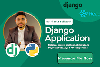 develop and debug python django and react js web application django developer