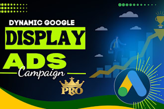 dynamic google ads campaigns retargeting and display ads pro
