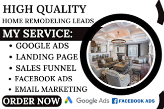 generate converting home remodeling leads home decoration leads home repair lead