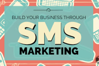 do SMS marketing, bulk SMS, text message marketing for you