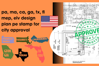 pa, ma, ca, ga, tx, fl mep, elv design plan pe stamp for city approva