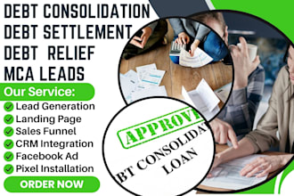 generate debt consolidation leads debt settlement debt relief leads mca leads