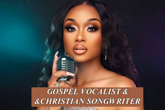 be your female christian vocalist, worship song female singer, gospel songwriter