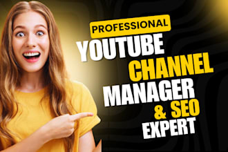 be your youtube manager for channel SEO and channel growth