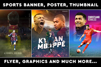 design stunning sports banner, flyer, poster for you