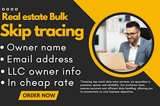 do skip tracing for real estate and llc skip tracing in bulk