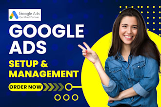 setup and manage google ads adwords ppc campaigns