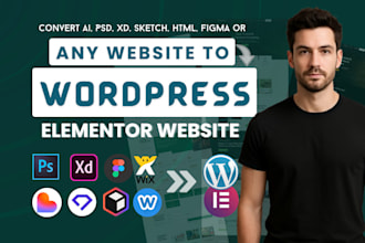 convert ai, PSD, xd, sketch, HTML or figma to wordpress using elementor pro
