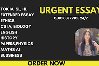 do urgent extended essays, ib, sl, hl and ia