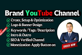 create, set up, and optimize your brand youtube channel