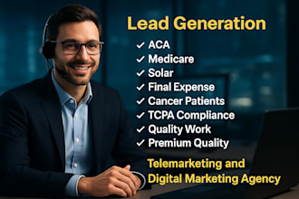 do lead generation for aca, medicare, solar, final expense, cancer patients,