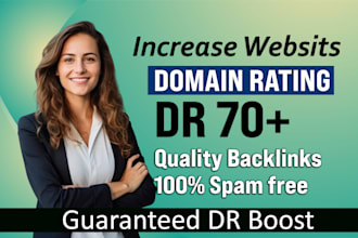 increase ahrefs domain rating dr 70 using high authority SEO dofollow backlinks