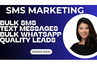 provide 500 thousands targeted active text sms marketing leads from any country