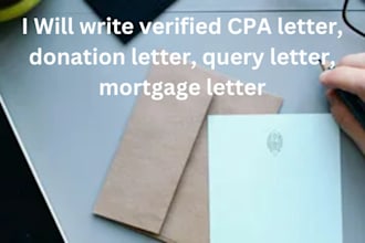 write verified CPA letter, donation letter, query letter, mortgage letter