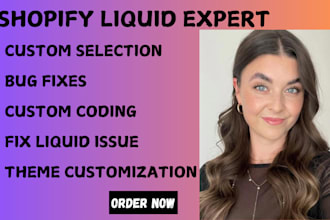 do shopify custom coding, bug fix, shopify liquid section, theme customization