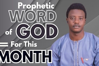 give you accurate prophetic word of god for this month