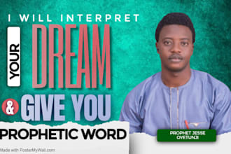 give you accurate prophetic word for your life and dream interpretation