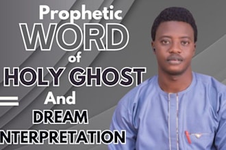 give you accurate prophetic word for your life and dream interpretation
