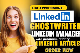 ghostwrite linkedin posts, thought leadership article, newsletter blogs