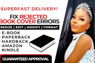 modify, edit, resize, format, redesign, fix error on amazon book and ebook cover