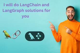 build langchain and langgraph solutions for you