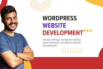design, redesign wordpress landing page,create  wordpress website development