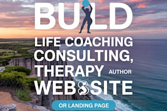 build life coaching consulting therapy author  website or landing page