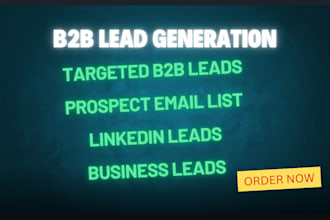 do b2b lead generation, linkedin leads and prospect email list building