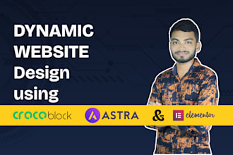 build dynamic website using crocoblock , elementor pro , astra pro