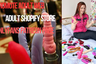 promote adult web promotion adult shopify store onlyfans patreon page