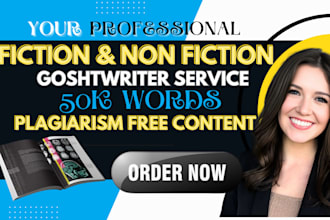 write 50k words best selling book, fiction, and non fiction ebook ghost writer