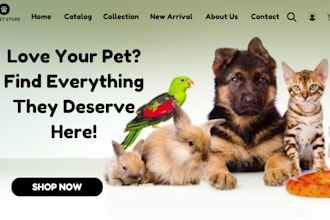 design pet shopify store pet product pet food pet accessories shopify website