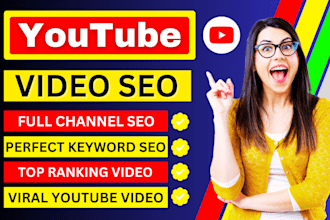 do youtube channel SEO and video optimization for top ranking on search result
