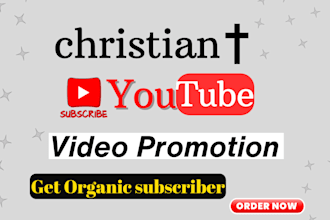 do excellent youtube video organic promotion for christian