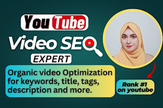 be your best youtube SEO expert optimization and channel growth manager
