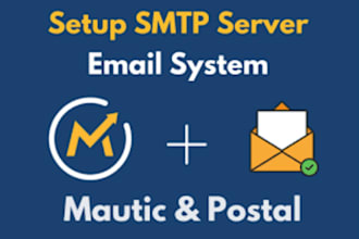 install SMTP server, email marketing postal, install and configure mautic