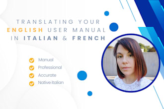 translate your user manual, english to italian and french