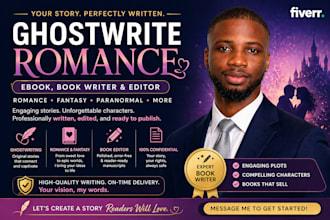 ghostwrite romance ebook, book writer, fantasy ghost book writer, book editor