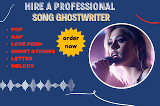 be your songwriter for melody song, beat, vocalist production, rap, pop lyrics