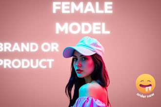 be your female model for your brand or product