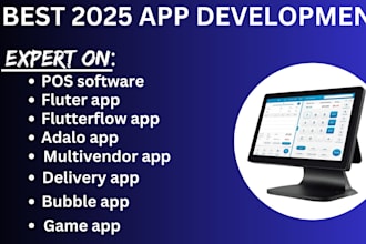 develop or clone pos software, bubble app, flutter, delivery, multivendor app